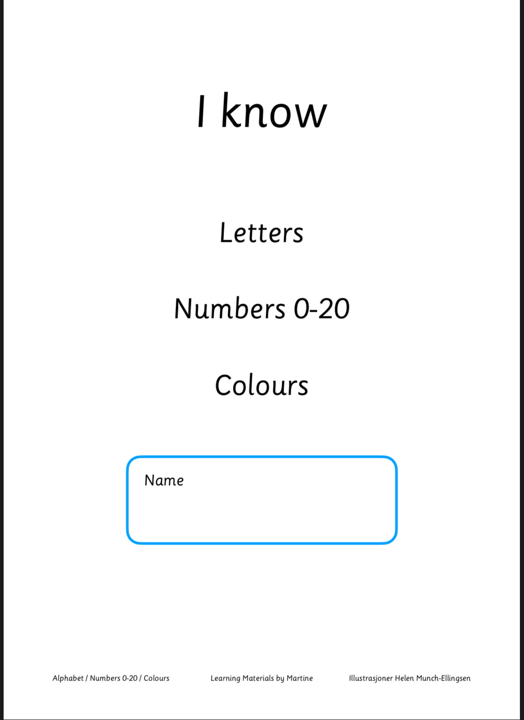 I know the alphabet - numbers 0-20 - colours